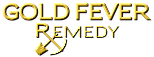 Gold Fever Remedy